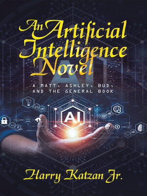 cover image of An Artificial Intelligence Novel